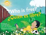 Who Is Free? (¿Quién es Libre?)