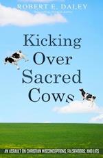 Kicking Over Sacred Cows