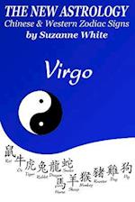 The New Astrology Virgo Chinese and Western Zodiac Signs: The New Astrology by Sun Signs 