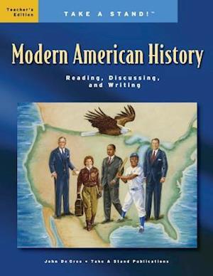 Take a Stand! Modern American History Teacher's Edition