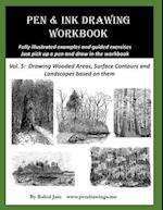 Pen and Ink Drawing Workbook Vol 5