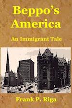 Beppo's America - An Immigrant Tale