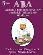 ABA Making a Peanut Butter & Jelly Sandwich Task Analysis Workbook