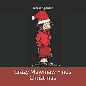 Crazy Mawmaw Finds Christmas