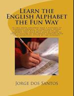 Learn the English Alphabet the Fun Way