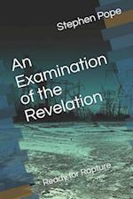 An Examination of the Revelation