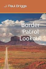 Border Patrol Lookout