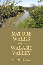 Nature Walks Along the Wabash Valley