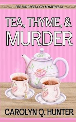 Tea, Thyme, and Murder