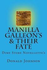 Manilla Galleon's & Their Fate