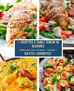 25 Recettes à faible teneur en Glucides - Volume 1