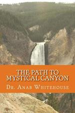 The Path to Mystical Canyon