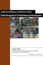 Artificial Intelligence Facial Recognition Threat Detection Environment