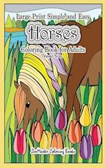 Travel Size Large Print Simple and Easy Horses Coloring Book for Adults