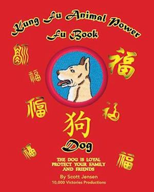 Kung Fu Animal Power Fu Book - Dog