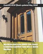 New Mexico Real Estate BROKER State License Examination ExamFOCUS Study Notes & Review Questions