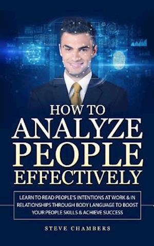 How to Analyze People Effectively