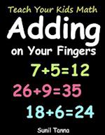 Teach Your Kids Math! Adding on Your Fingers