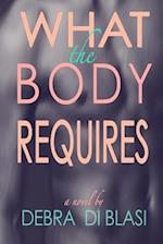 What the Body Requires