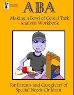 ABA Making a Bowl of Cereal Task Analysis Workbook