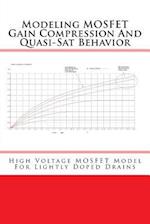 Modeling Mosfet Gain Compression and Quasi-SAT Behavior