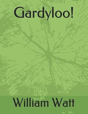 Gardyloo!