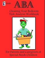 ABA Cleaning Your Bedroom Task Analysis Workbook