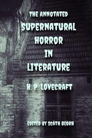 Supernatural Horror In Literature: Annotated