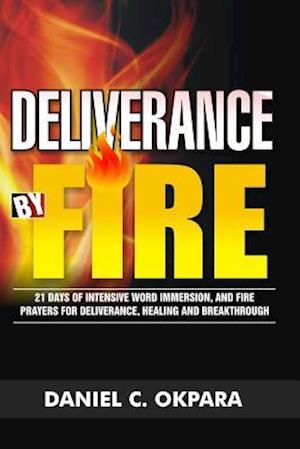 Deliverance by Fire