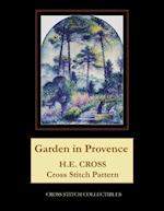 Garden in Provence: H.E. Cross cross stitch pattern 