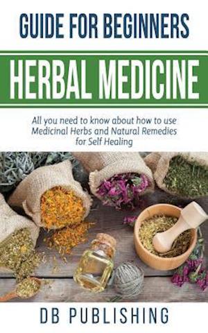 Herbal Medicine Guide for Beginners