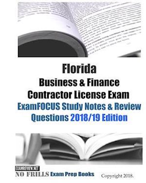 Florida Business & Finance Contractor License Exam ExamFOCUS Study Notes & Review Questions