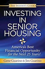 Insider's Guide to Investing in Senior Housing