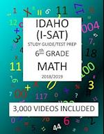 6th Grade IDAHO I-SAT, 2019 MATH, Test Prep