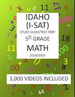 5th Grade IDAHO I-SAT, 2019 MATH, Test Prep
