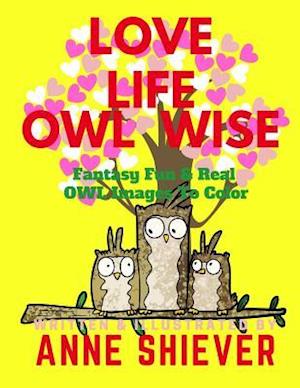 Love Life Owl Wise Inspirational Adult Coloring Book