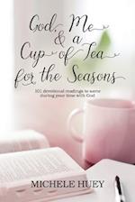 God, Me & a Cup of Tea for the Seasons