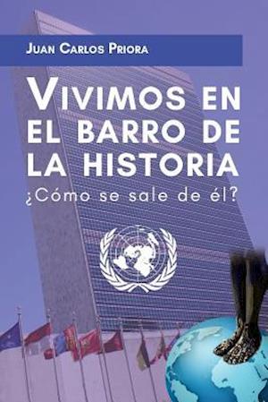 Vivimos en el "barro de la historia"