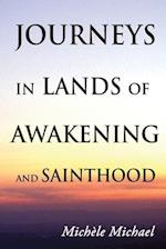 Journeys in Lands of Awakening and Sainthood