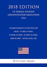 Establishments of Restricted Areas - R-5402, R-5403a, R-5403b, R-5403c, R-5403d, R-5403e, and R-5403f - Devils Lake, ND (Us Federal Aviation Administr