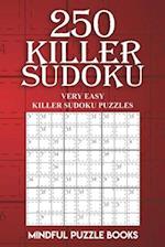 250 Killer Sudoku: Very Easy Killer Sudoku Puzzles 