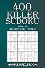 400 Killer Sudoku: Medium Killer Sudoku Puzzles 