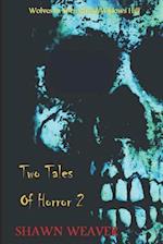 Two Tales of Horror 2