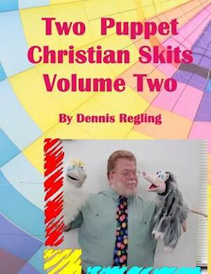 Two Puppet Christian Skits Volume 2