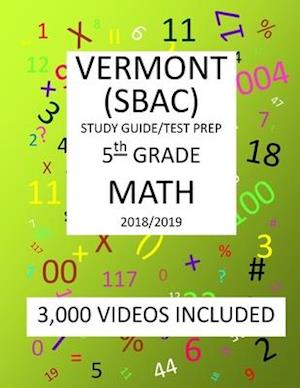 5th Grade VERMONT SBAC, 2019 MATH, Test Prep