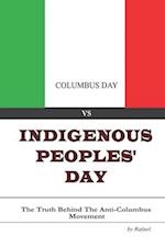 Columbus Day vs Indigenous Peoples' Day: The Truth Behind the Anti-Columbus Movement 