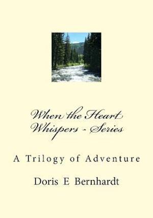 When the Heart Whispers - Series