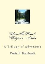 When the Heart Whispers - Series