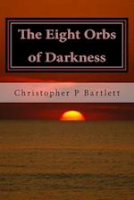 The Eight Orbs of Darkness