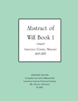 Lawrence County Missouri Abstract of Will Book One